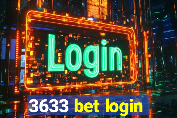 3633 bet login